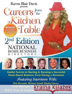 Careers from the Kitchen Table Home Business Directory - Second Edition Raven Blai 9781613649084 Raven Davis