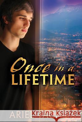 Once in a Lifetime Ariel Tachna 9781613720509 Dreamspinner Press
