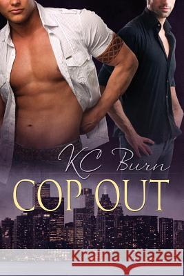 Cop Out KC Burn 9781613722138 Dreamspinner Press