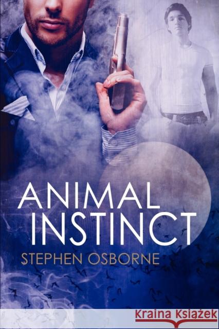 Animal Instinct Stephen Osborne 9781613725245 Dreamspinner Press