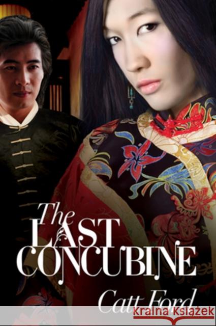 The Last Concubine Catt Ford 9781613725993