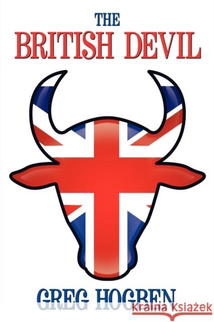 The British Devil Greg Hogben 9781613726198