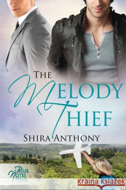 The Melody Thief Shira Anthony 9781613726945 Dreamspinner Press