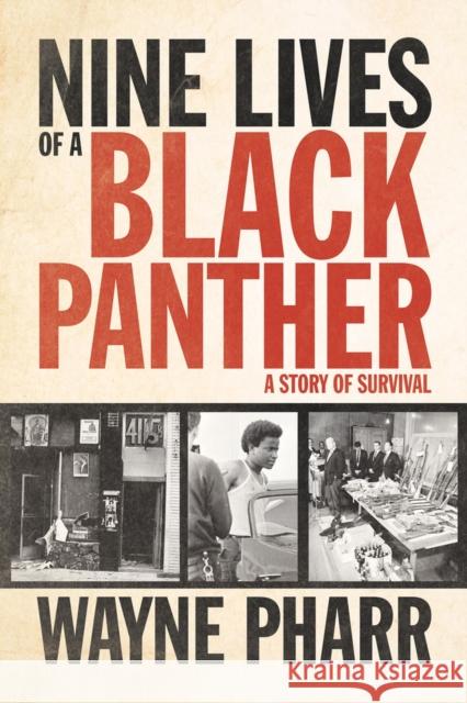 Nine Lives of a Black Panther: A Story of Survival Pharr, Wayne 9781613749166 Chicago Review Press
