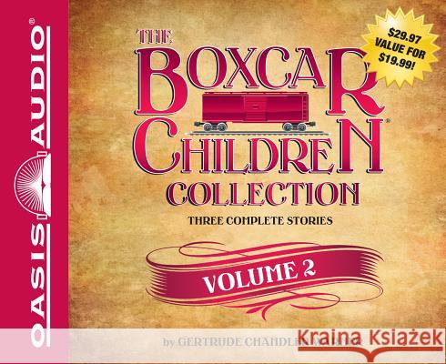 The Boxcar Children Collection, Volume 2 - audiobook Warner, Gertrude Chandler 9781613753736 Oasis Audio