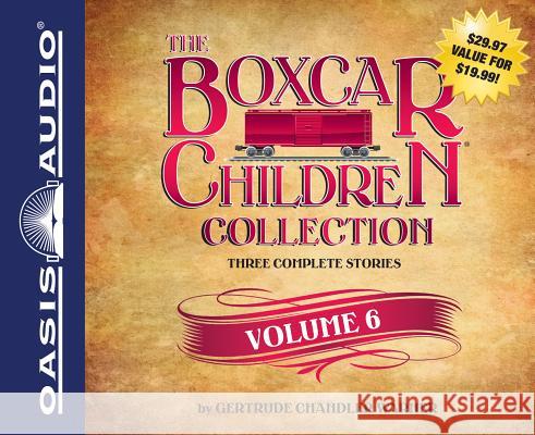 The Boxcar Children Collection, Volume 6 - audiobook Gertrude Chandler Warner Tim Gregory Aimee Lilly 9781613753903 Oasis Audio