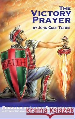 The Victory Prayer John Cole Tatum 9781613790533