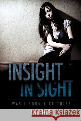 Insight In Sight Sylvie Hache' 9781613790977