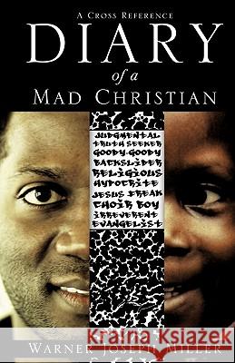 Diary of a Mad Christian Warner Joseph Miller 9781613791264