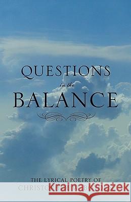 Questions in the Balance Christopher Boyden 9781613792827