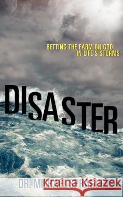 Disaster Dr Michael Sprague 9781613798430