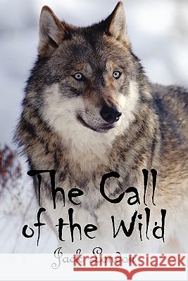 The Call of the Wild Jack London 9781613820001 Simon & Brown