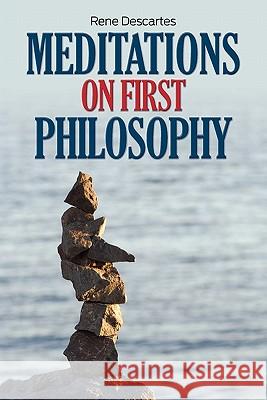 Meditations on First Philosophy Rene Descartes 9781613820025 Simon & Brown