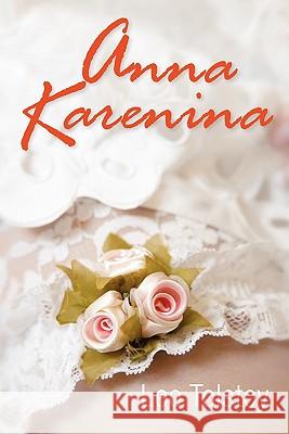Anna Karenina Leo Nikolayevich Tolstoy Constance Garnett 9781613820308 Simon & Brown
