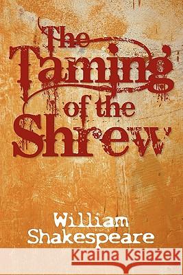 The Taming of the Shrew William Shakespeare 9781613820711 Simon & Brown