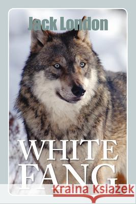 White Fang Jack London 9781613820780 Simon & Brown