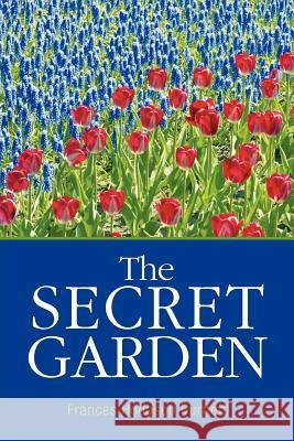 The Secret Garden Frances Hodgson Burnett 9781613820872