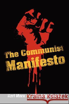 The Communist Manifesto Karl Marx Friedrich Engels 9781613821039 Simon & Brown