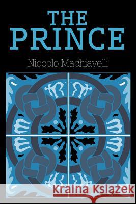 The Prince Niccolo Machiavelli 9781613821152 Simon & Brown