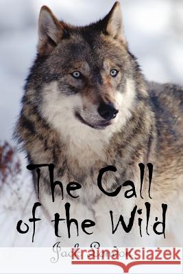 The Call of the Wild London, Jack 9781613821725 Simon & Brown