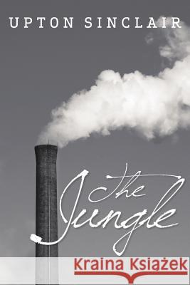 The Jungle Upton Sinclair 9781613821992