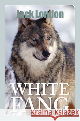 White Fang Jack London 9781613822067 Simon & Brown