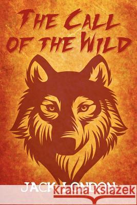 The Call of the Wild Jack London 9781613822081 Simon & Brown