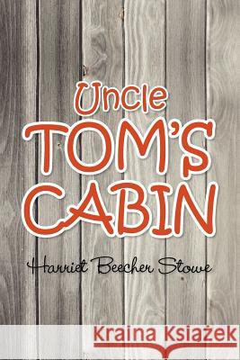 Uncle Tom's Cabin Harriet Beecher Stowe   9781613822524 Simon & Brown