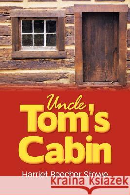 Uncle Tom's Cabin Harriet Beecher Stowe 9781613822531