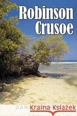 Robinson Crusoe Daniel Defoe   9781613822555 Simon & Brown