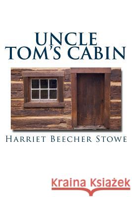 Uncle Tom's Cabin Harriet Beecher Stowe 9781613822975