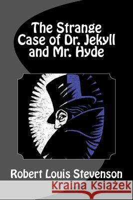 The Strange Case of Dr. Jekyll and Mr. Hyde Robert Louis Stevenson 9781613823057 Simon & Brown