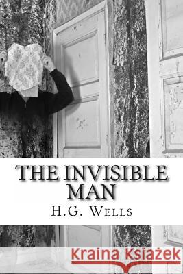 The Invisible Man H. G. Wells 9781613823378 Simon & Brown