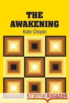 The Awakening Kate Chopin 9781613823576 Simon & Brown