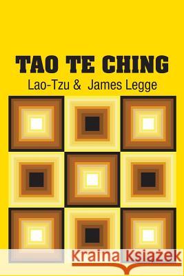 Tao Te Ching Lao-Tzu                                  James Legge 9781613823798 Simon & Brown