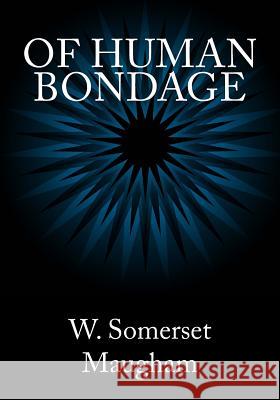 Of Human Bondage W. Somerset Maugham 9781613824184 Simon & Brown