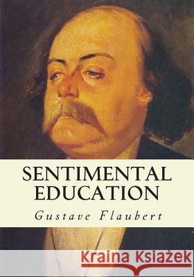 Sentimental Education Gustave Flaubert 9781613824443