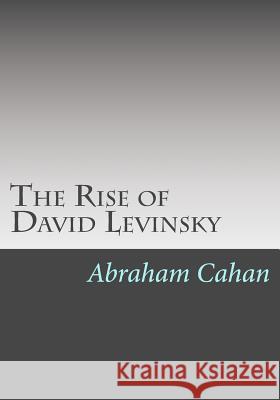 The Rise of David Levinsky Abraham Cahan 9781613824603 Simon & Brown