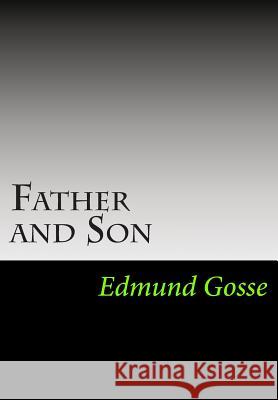 Father and Son Edmund Gosse 9781613824672