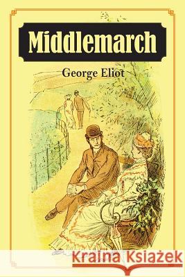 Middlemarch George Eliot 9781613824795 Simon & Brown