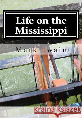 Life on the Mississippi Mark Twain 9781613825044 Simon & Brown