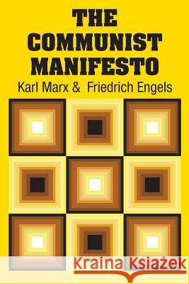 The Communist Manifesto Karl Marx Friedrich Engels 9781613825051 Simon & Brown
