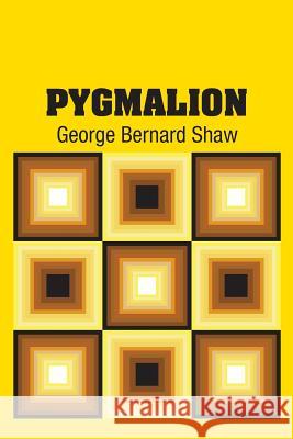 Pygmalion George Bernard Shaw 9781613825273