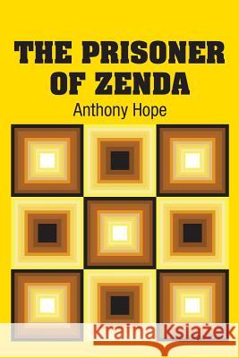 The Prisoner of Zenda Anthony Hope 9781613825334 Simon & Brown