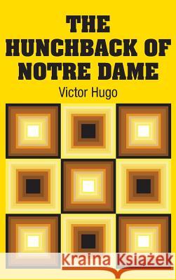 The Hunchback of Notre Dame Victor Hugo 9781613825365 Simon & Brown