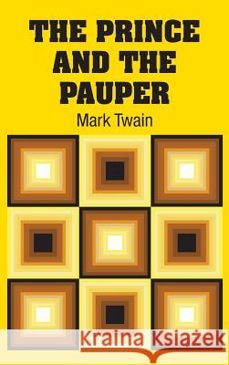 The Prince and the Pauper Mark Twain 9781613825488