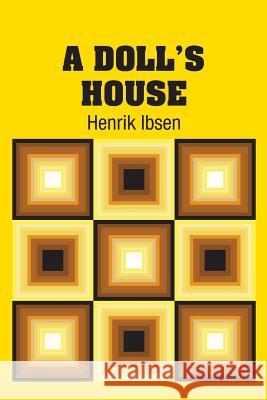 A Doll's House Henrik Ibsen 9781613825631