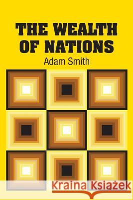 The Wealth of Nations Adam Smith 9781613825754 Simon & Brown