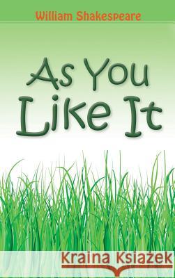 As You Like It William Shakespeare 9781613826263 Simon & Brown