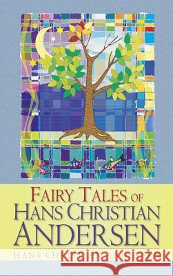 Fairy Tales of Hans Christian Andersen Hans Christian Andersen 9781613826607 Simon & Brown